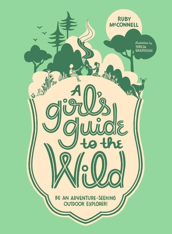 Girl's Guide to the Wild Book