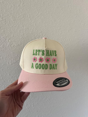 Let’s Have A Good Day Hat - 1