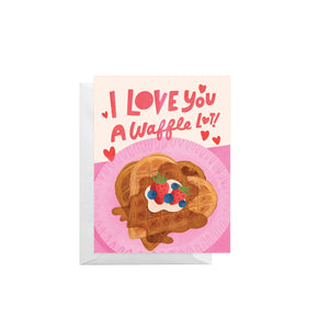 A Waffle Lot Valentine Greeting - 1