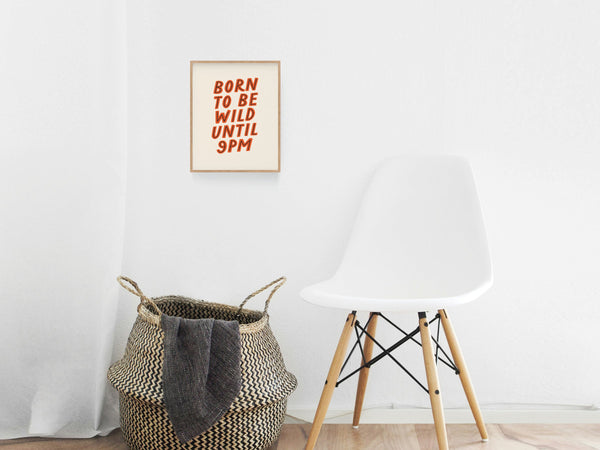 Born To Be Wild Art Print