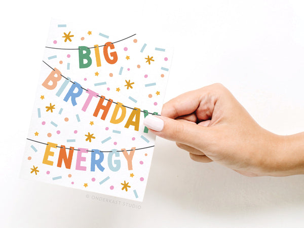 Big Birthday Energy Banner Greeting Card - RS