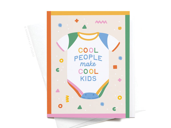 Cool People Make Cool Kids Greeting Card - RS